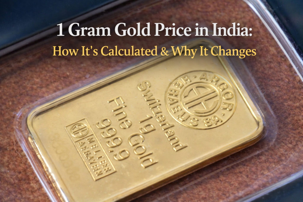 1 Gram Gold Price in India: How It’s Calculated & Why It Changes